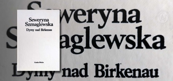 Seweryna Szmaglewska Dymy nad Birkenau