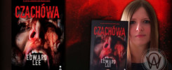 Recenzja "Czachówa" Edward Lee