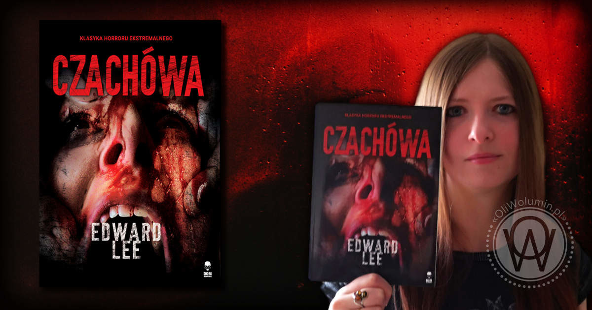 Recenzja "Czachówa" Edward Lee