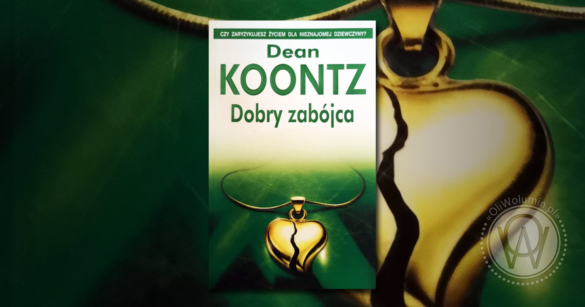 Recenzja "Dobry zabójca" Dean Koontz