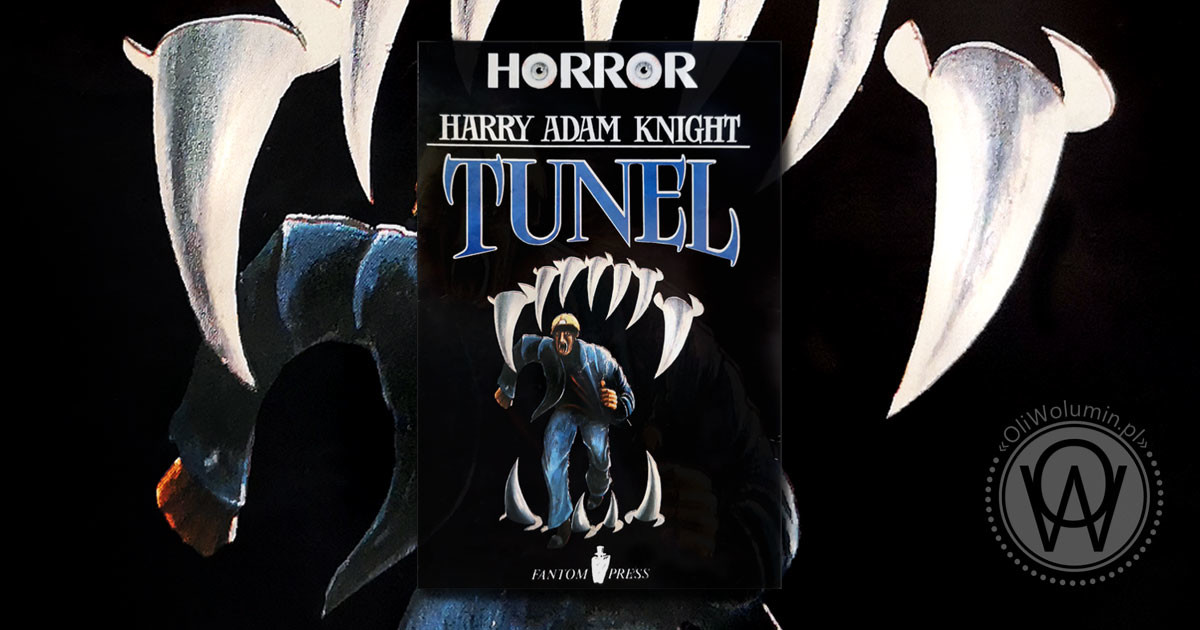 Recenzja "Tunel" Harry Adam Knight