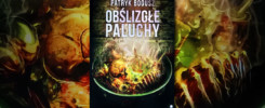 Recenzja "Obślizgłe Paluchy" Patryk Bogusz