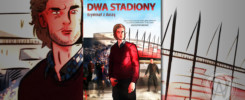 Recenzja "Dwa stadiony. Kryminał z duszą" Robert m. Rynkowski