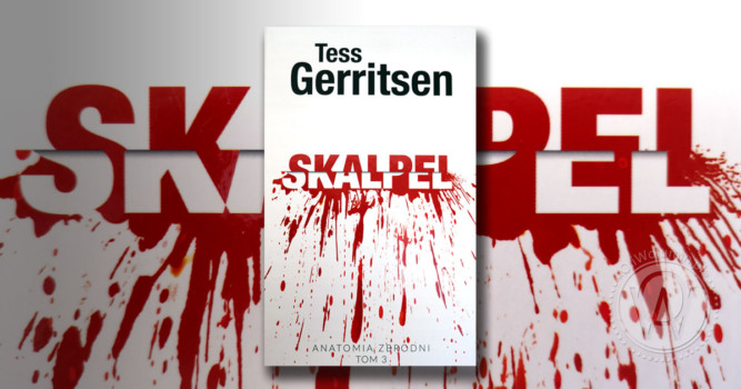 Recenzja "Skalpel" Tess Gerritsen