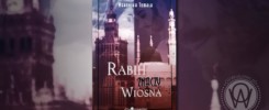 Recenzja "Rabih znaczy wiosna" Weronika Tomala