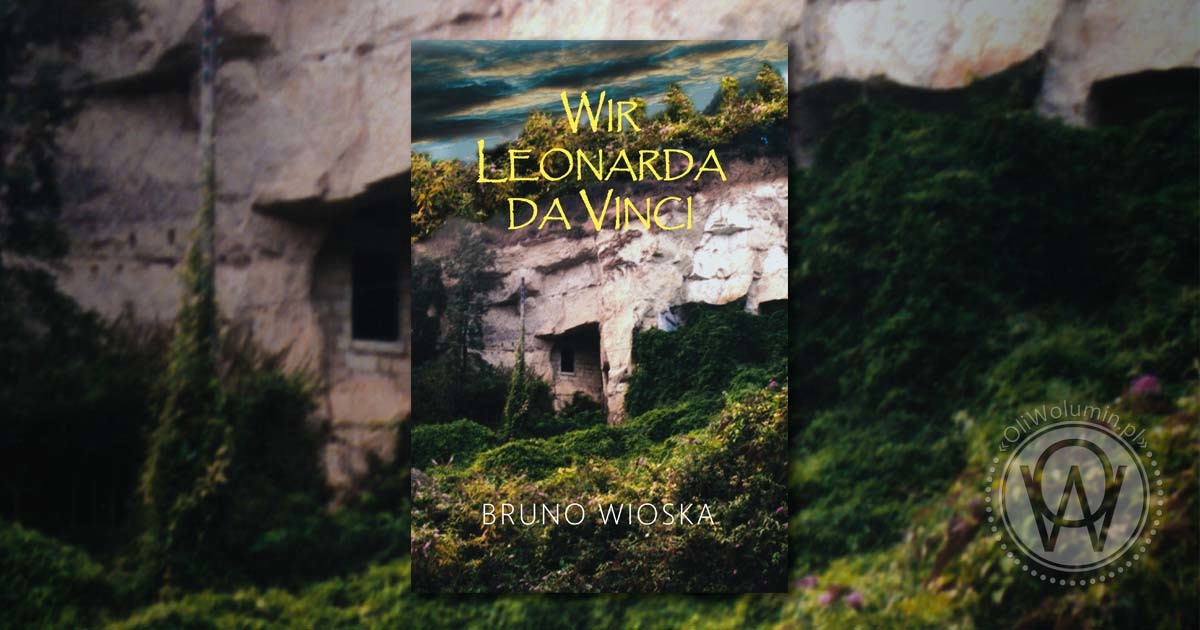 Recenzja "Wir Leonarda Da Vinci" Bruno Wioska